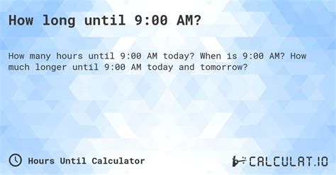 how long till 9 00.